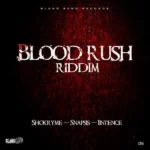 Blood Rush Riddim – Slang Bang Records