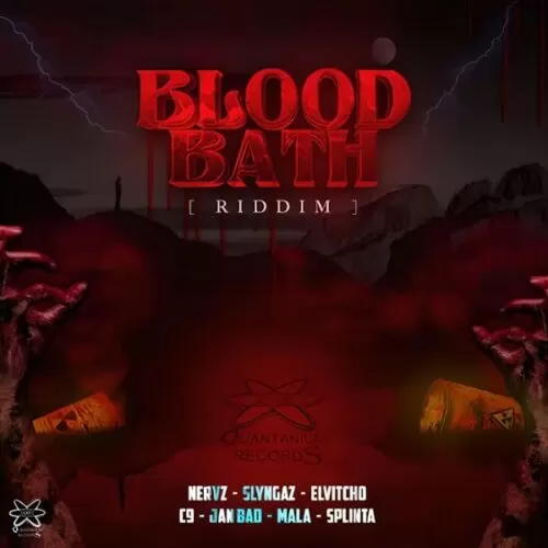 bloodbath riddim - quantanium records