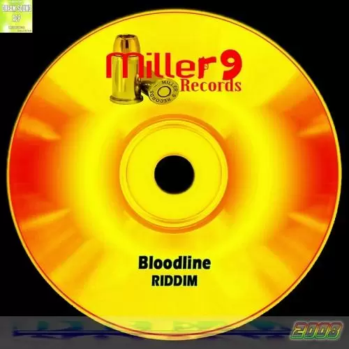 blood line riddim - miller 9 records