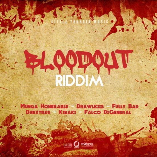 bloodout riddim - little thunder music 2019