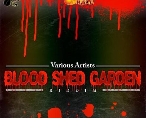 Bloodshed Garden Riddim