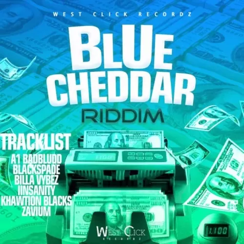 blue cheddar riddim - westclick recordz