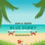 Blue Gundy Riddim – Power Jay