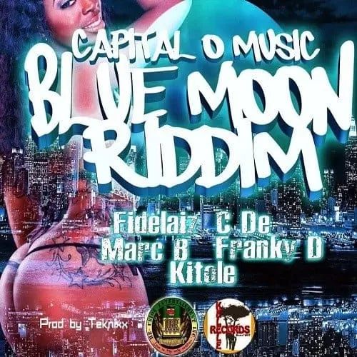 blue moon riddim - capital o music