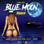 Blue Moon Riddim (2019) – Taino Entertainment