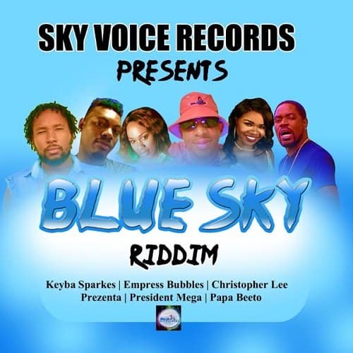 blue sky riddim - sky voice records