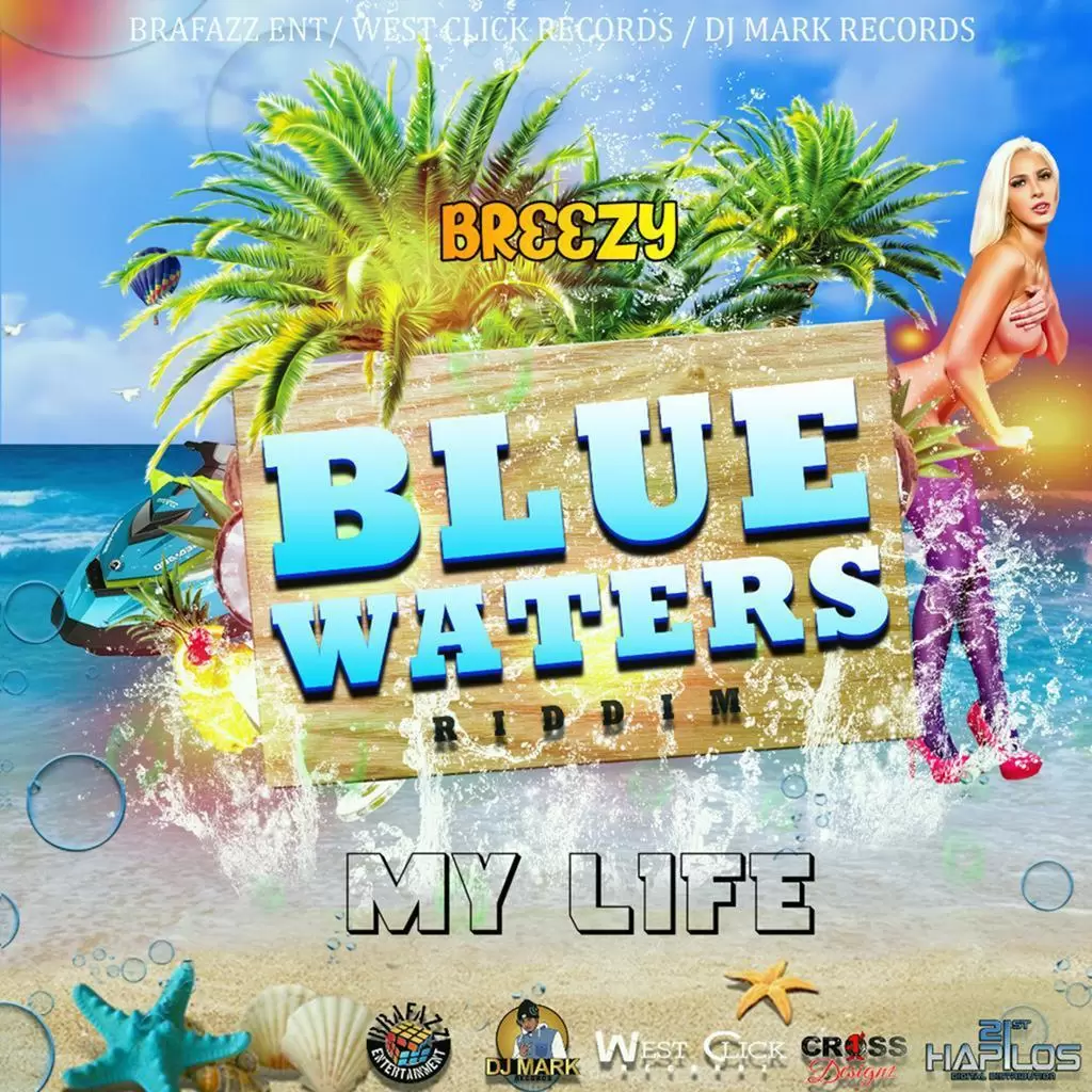 blue waters riddim - brafazz entertainment