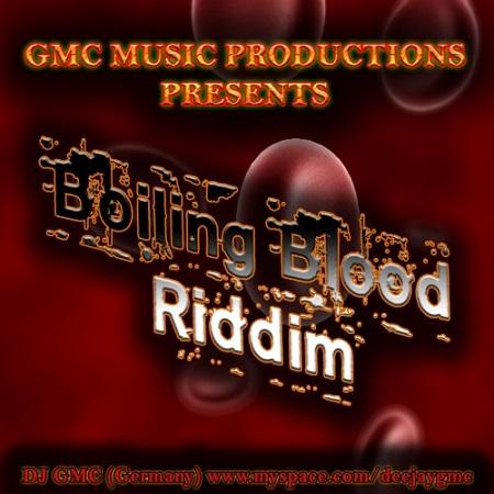 boiling blood riddim - gmc music productions