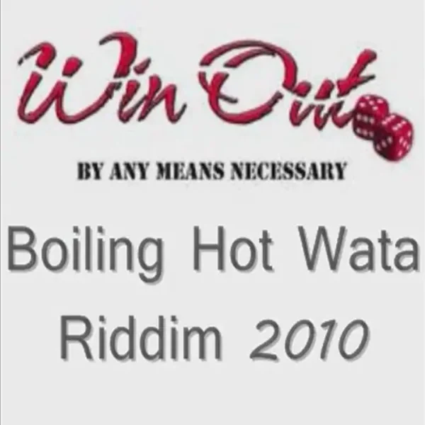 Boiling Hot Wata Riddim - Winout Ent