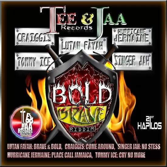 bold and brave riddim - tee and jaa records