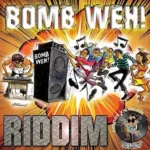 Bomb Weh Riddim – Dimmie Joe Muzik