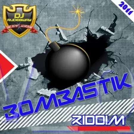 bombastik riddim - dj rudebway