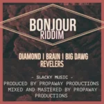 Bonjour Riddim – Propaway Productions