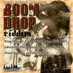 Boom Drop Riddim – Ghetto Network Productions