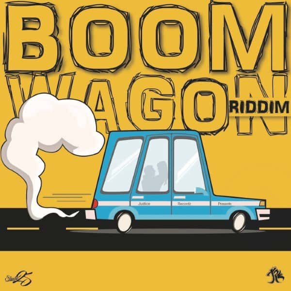 boom wagon riddim - justice recordz