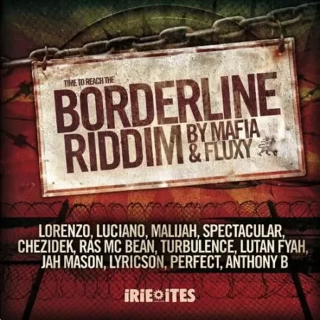 Borderline Riddim – Irie Ites Records / Evidence Music borderline riddim - irie ites records / evidence music