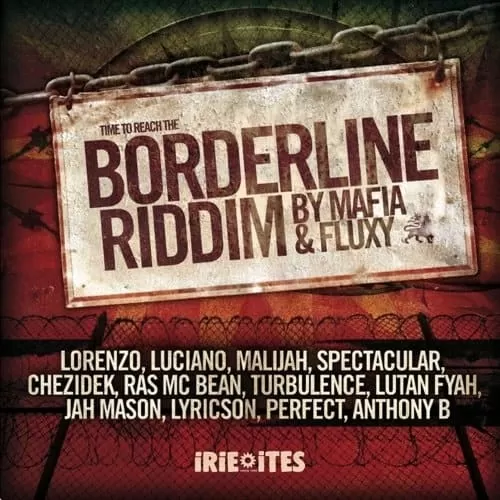 borderline riddim - irie ites records / evidence music