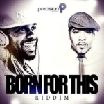 Born For This Riddim – Various Artists
