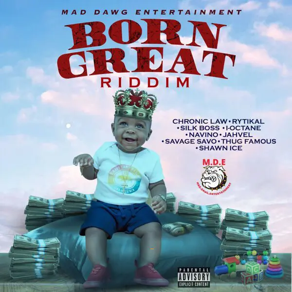 Born Great Riddim - Maddawg Entertainment