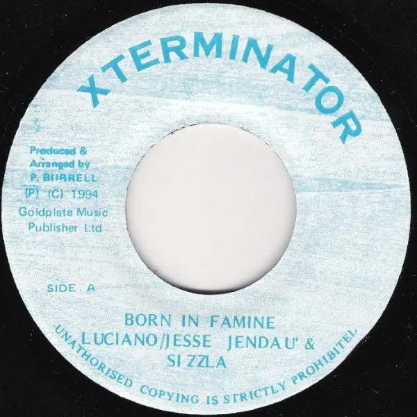 Born In The Famine Riddim - Xterminator