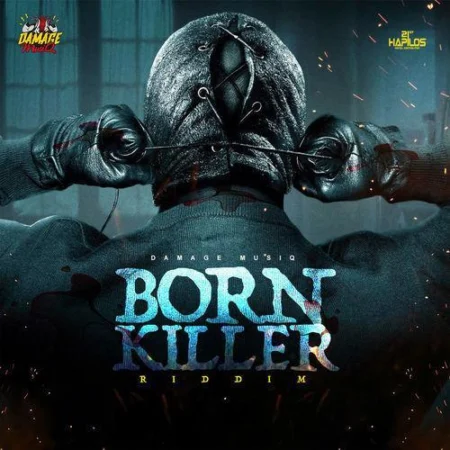 born killer riddim - damage musiq