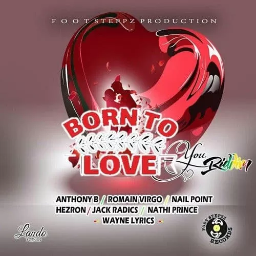 born to love you riddim - footsteppz productions