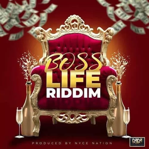 boss life riddim - nyce nation records