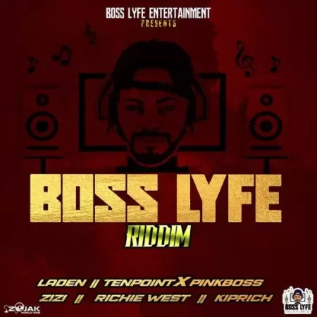 Boss Lyfe Riddim – Boss Lyfe Entertainment Boss Lyfe Riddim - Boss Lyfe Entertainment