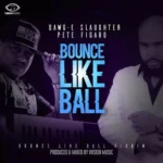 Bounce Like Ball Riddim – Viision Music