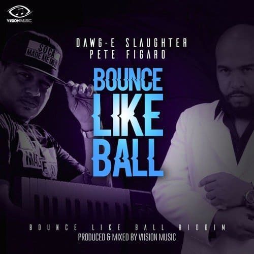 bounce like ball riddim - viision music