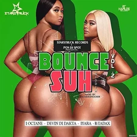 Bounce Suh Riddim Vol2 – Starstruck Records bounce-suh-riddim-vol2