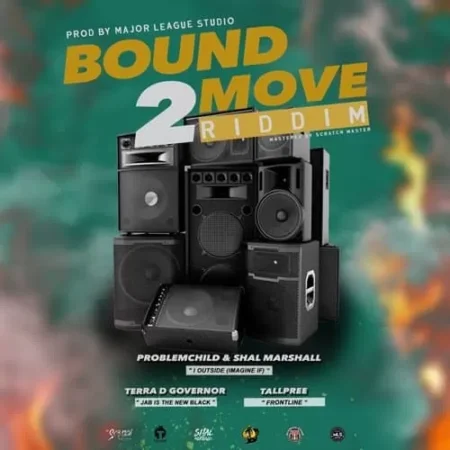 Bound 2 Move Riddim – Major League Studio bound 2 move riddim - major league studio