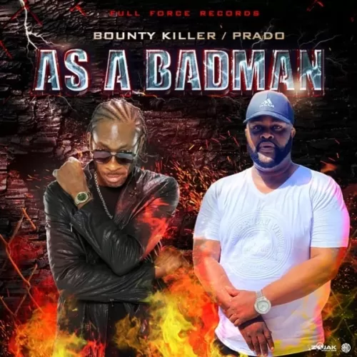 bounty killer ft. prado - as a badman