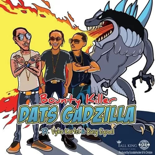 bounty killer ft. vybz kartel and busy signal - dats gadzilla