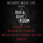 Brag and Boast Riddim – Diligence Music Life