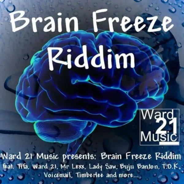 Brain Freeze Riddim - Ward 21 Music
