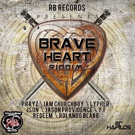 Brave Heart Riddim – Rolando Blake brave heart riddim – rolando blake