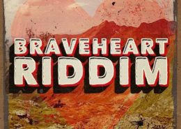 Braveheart Riddim 2009