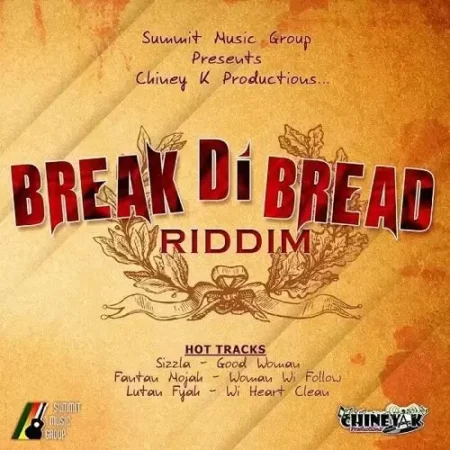 Break Di Bread Riddim - Summit Music Group / Chiney K Productions