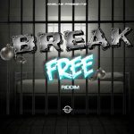 Break Free Riddim 2021