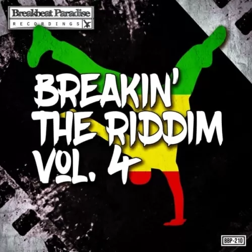 breakin the riddim, vol. 4 - breakbeat paradise