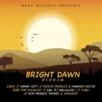 Bright Dawn Riddim – Nixon Mega