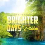 Brighter Days Riddim – Gms Records 2019