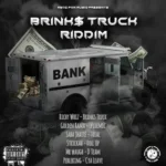 Brinks Truck Riddim – Medz Pon Muziq