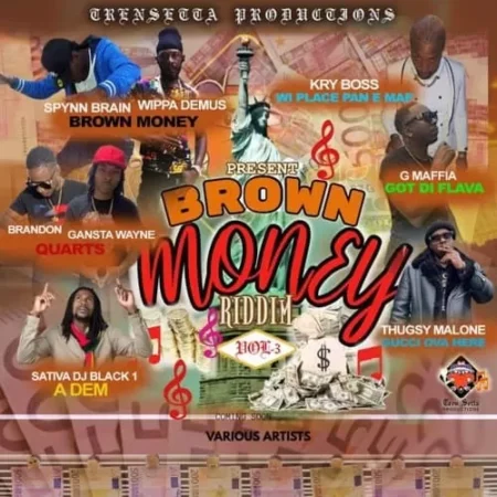 Brown Money Riddim Volume 3 – Trensetta Productions brown money riddim volume 3 - trensetta productions
