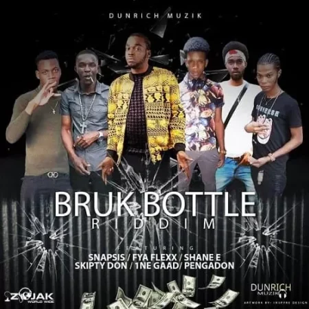 bruk bottle riddim - dunrich muzik