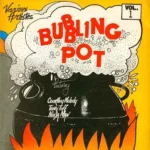 Bubbling Pot Vol 1 – Harry J Records