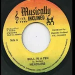 Bull In A Pen Riddim – Musically Inclined
