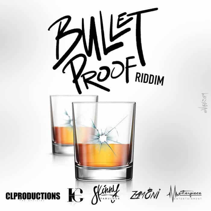 bullet proof riddim - cl productions