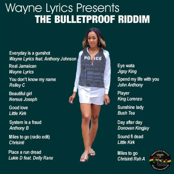the bulletproof riddim - wayne lyrics